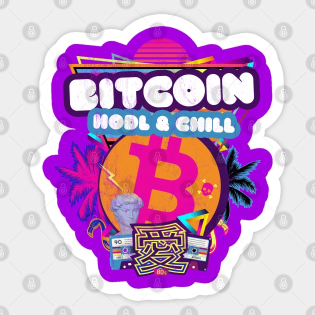 Bitcoin Hold & Chill Crypto Vaporwave 1990s 80s Aesthetic Sticker by MapYourWorld